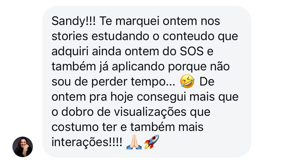 Aluna relata mais que o dobro de visualizações e mais interações depois de usar o Story SOS.